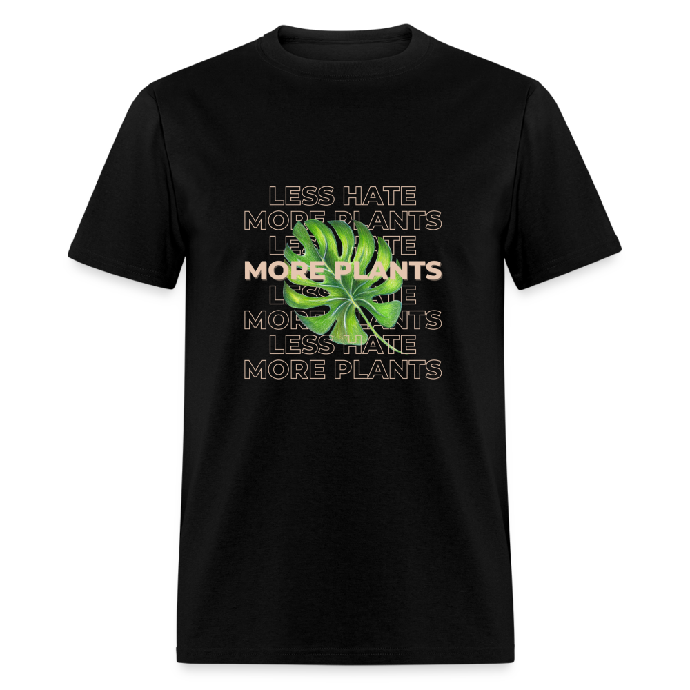 Less Hate More Plants Unisex Classic T-Shirt - black